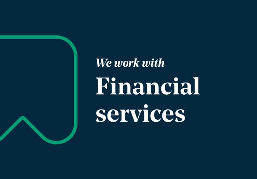 We work with financial services